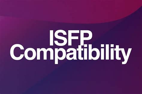 ISFP Compatibility With 16 Types (Best & Worst Matches)